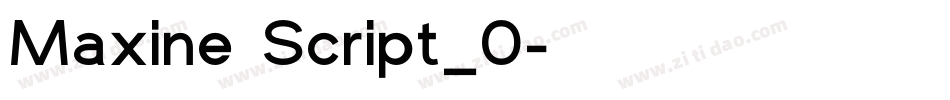 Maxine Script_0字体转换